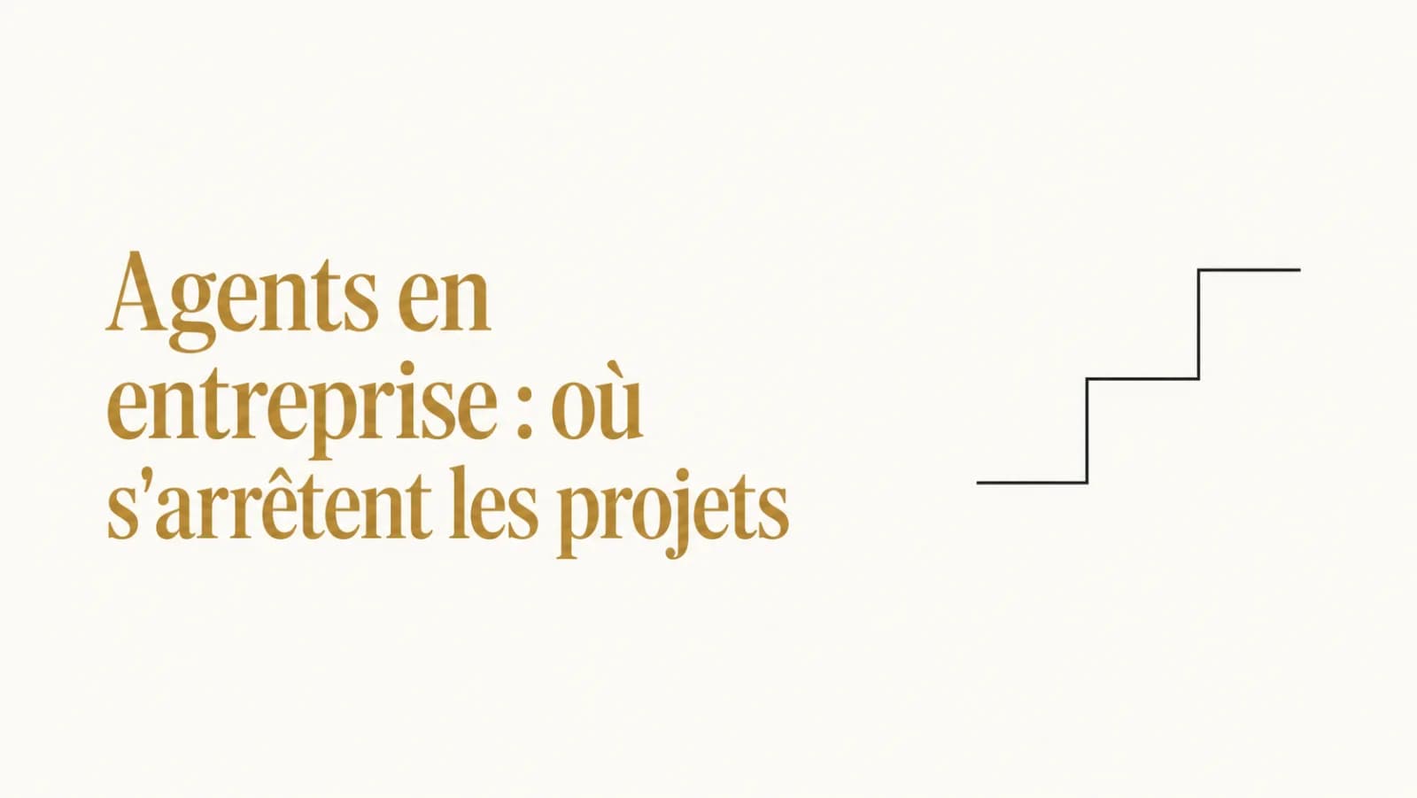 Illustration de l’article « Agents en entreprise : où s'arrêtent les projets »