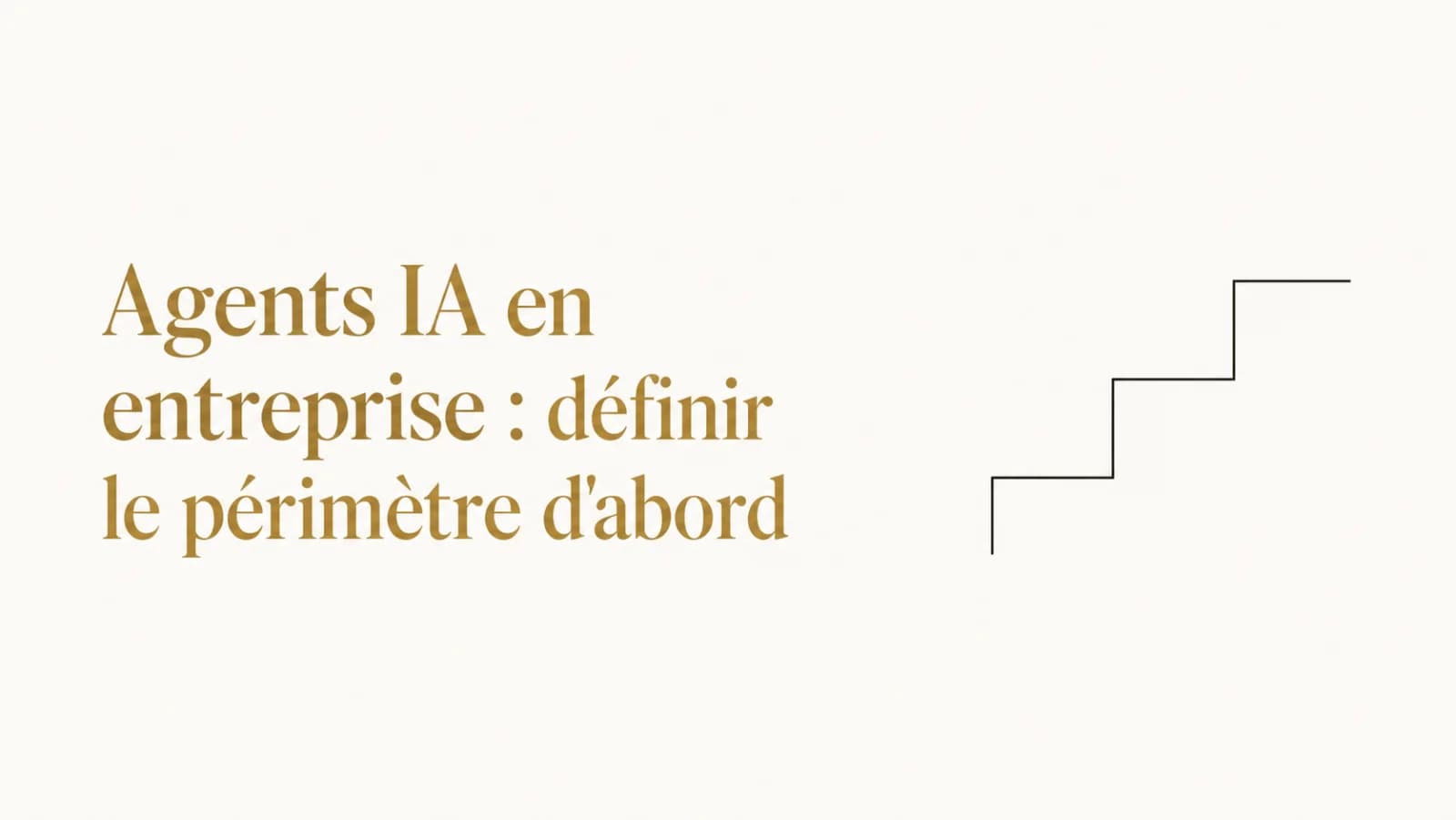 Illustration de l’article « Agents IA : le périmètre avant l'autonomie »