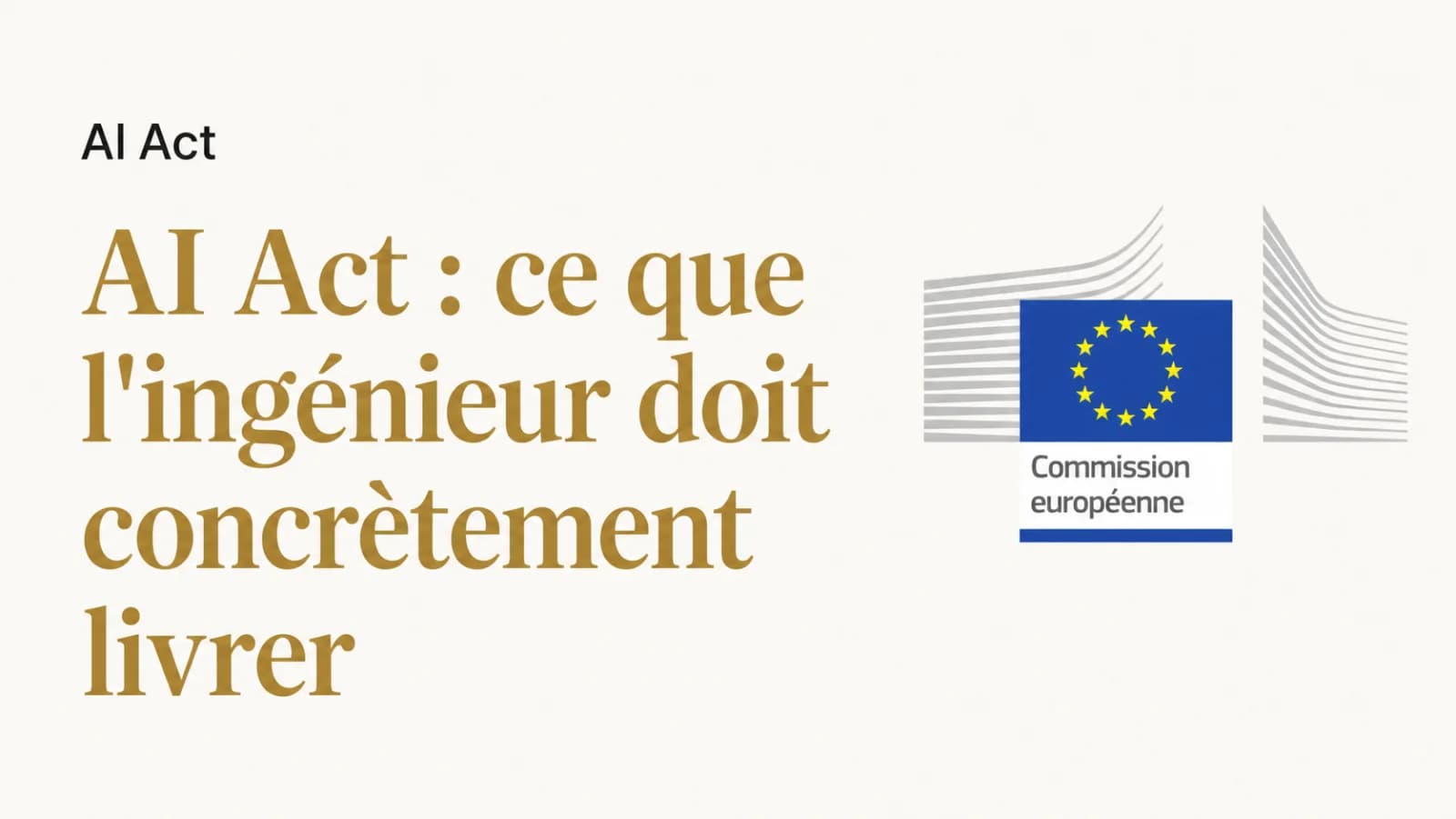 Illustration de l’article « L'AI Act entre en vigueur : ce que l'ingénieur doit livrer »