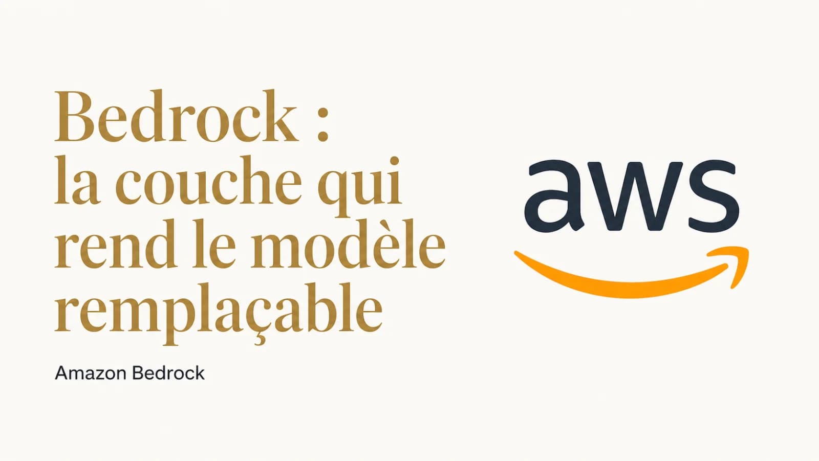 Illustration de l’article « Amazon Bedrock : la couche qui rend le modèle remplaçable »