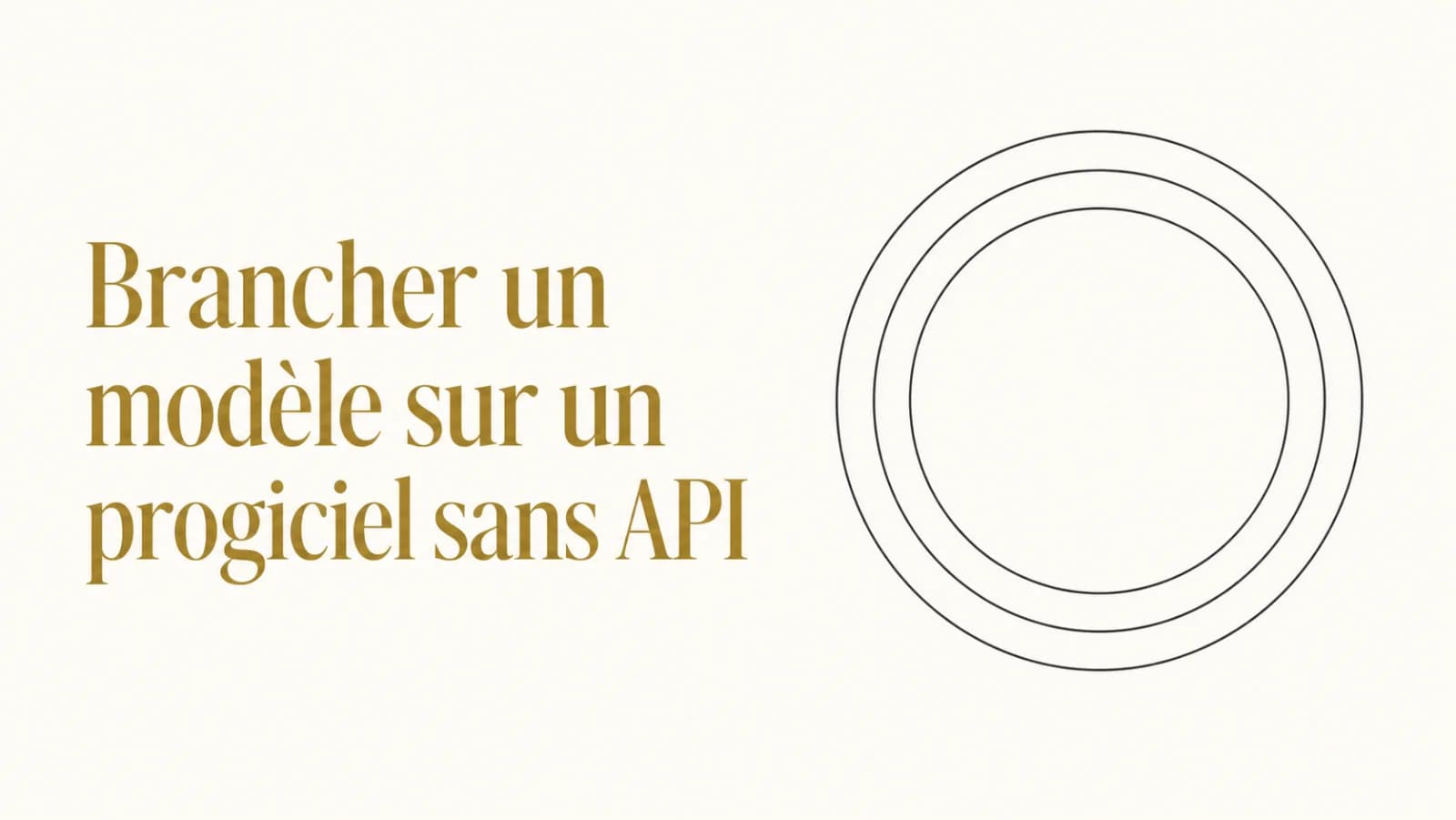 Illustration de l’article « Brancher un modèle sur un progiciel sans API »