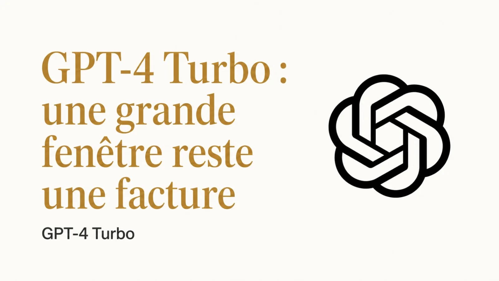 Illustration de l’article « GPT-4 Turbo : une grande fenêtre reste une facture »