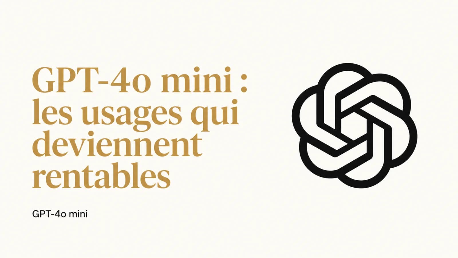 Illustration de l’article « GPT-4o mini : les usages qui basculent quand le coût s'effondre »