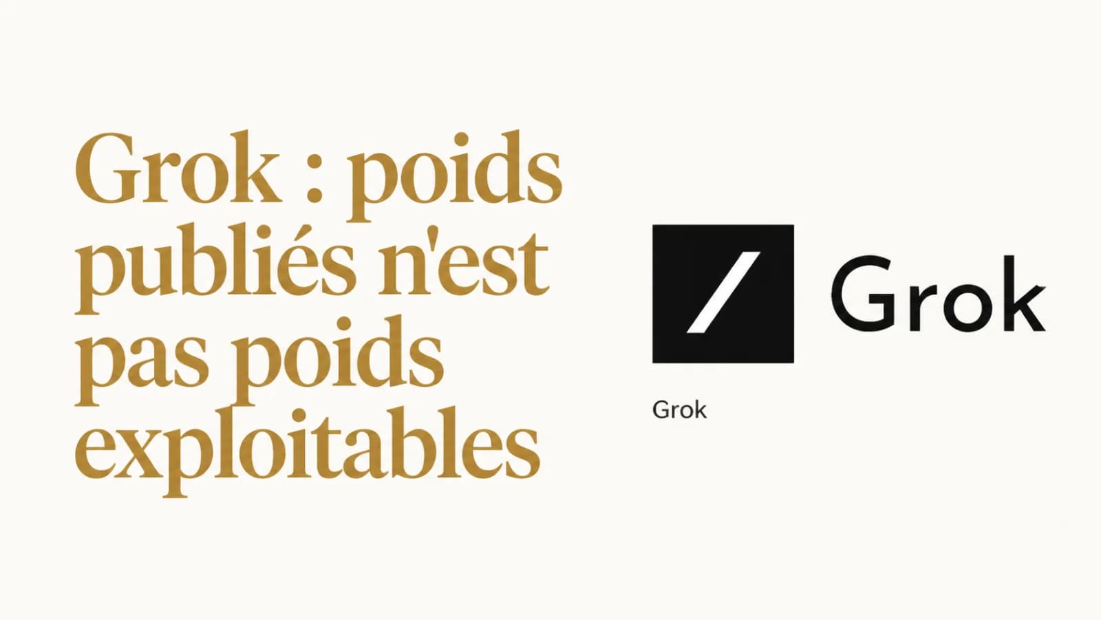 Illustration de l’article « Grok : des poids publiés ne sont pas des poids exploitables »