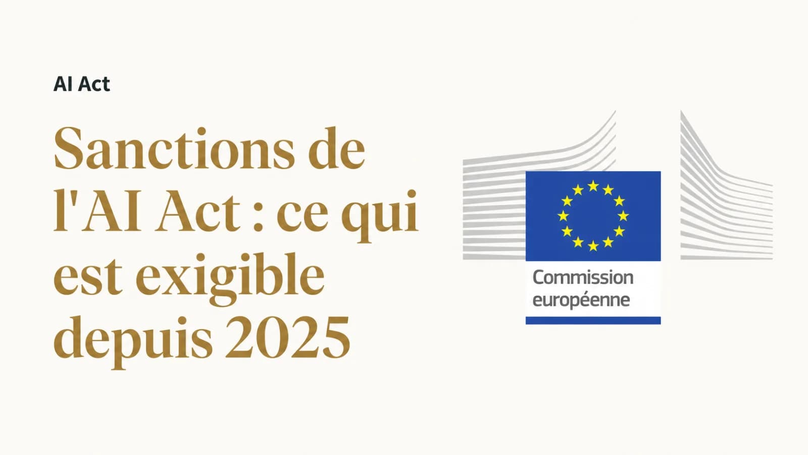 Illustration de l’article « Sanctions de l'AI Act : ce qui devient exigible »
