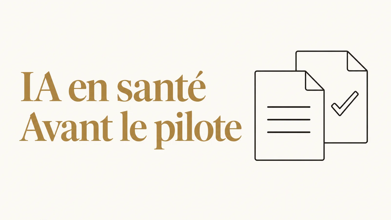 Illustration de l’article « IA générative en santé : que vérifier avant un pilote ? »
